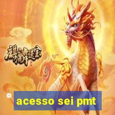 acesso sei pmt